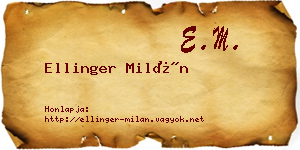 Ellinger Milán névjegykártya